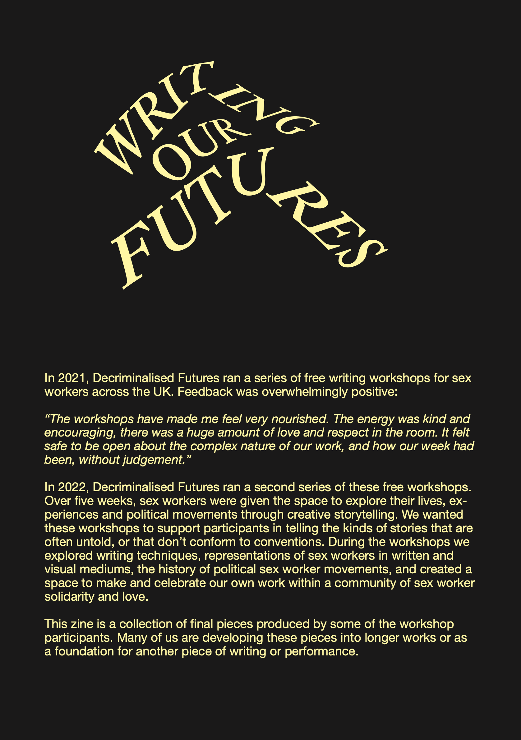 A black background with several paragraphs of yellow text from the second Writing Our Futures zine.